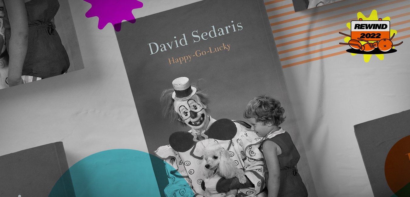 DA Rewind - Happy Go Lucky by David Sedaris