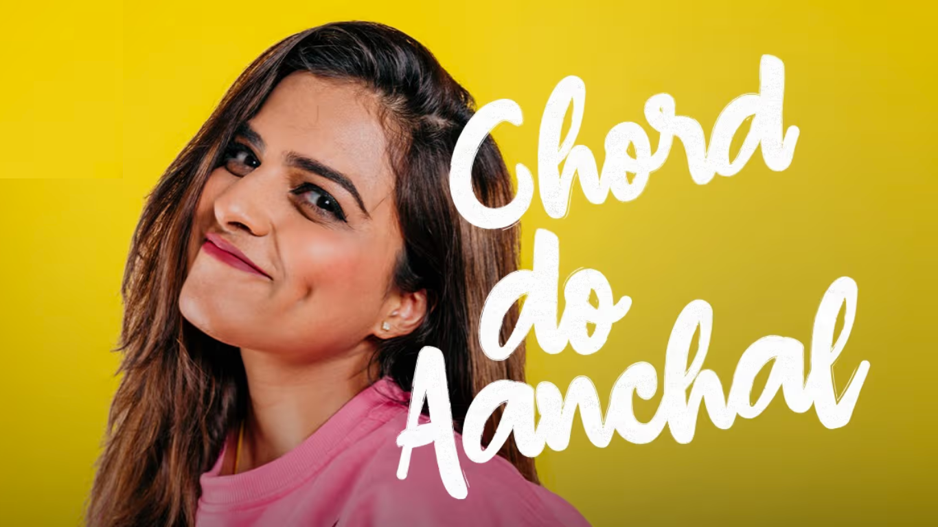 Aanchal Agrawal Chord Do Aanchal, Aanchal Agrawal Standup Comedy